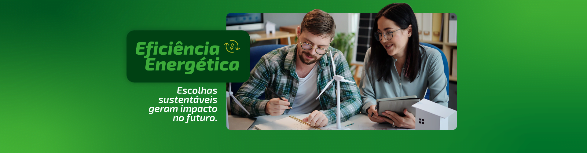 Eficiência Energética: a solução para sua empresa crescer de forma sustentável