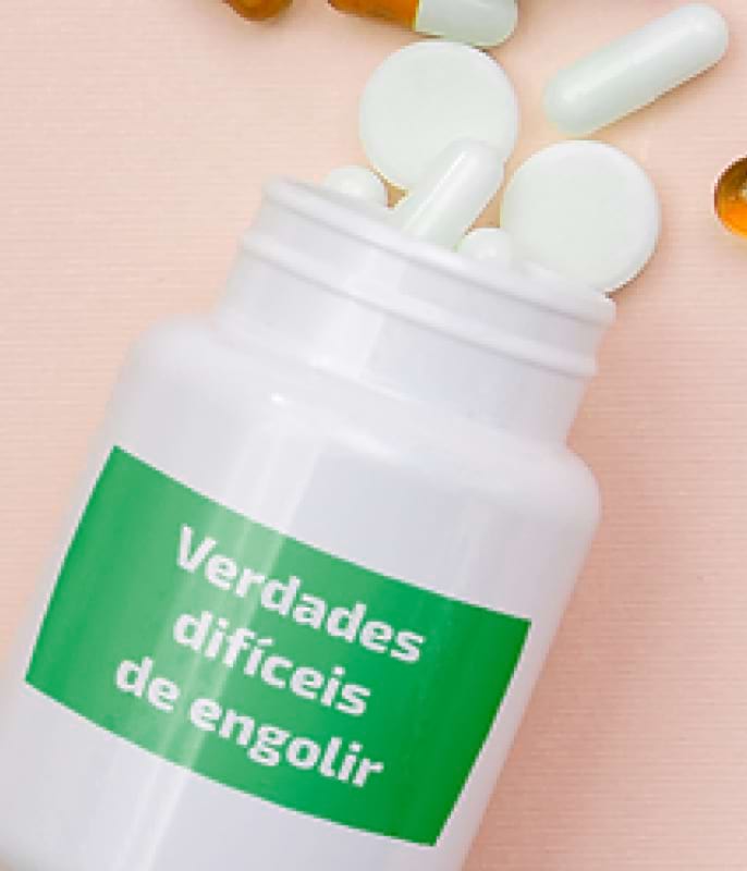 Embalagem de remédio com a frase: Verdades difíceis de engolir